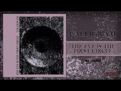 CALLIGRAM - THE EYE IS THE FIRST CIRCLE (OFFICIAL AUDIO)