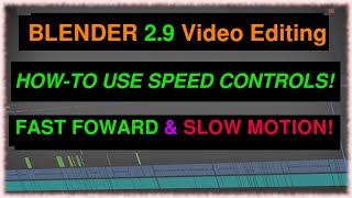 Celebrity Blender 2.9 Video Editing - Speed Controls - Fast Forward & Slow Motion Profile