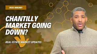 Don’t Start 2025 Without Watching Chantilly This January Real Estate Update!