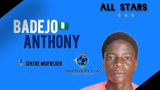 Meet The Discovery Cup 26 Most Valuable Player ⚽️ Badejo Anthony ⚽️ CM