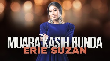 ERIE SUZAN - MUARA KASIH BUNDA | MARDATILA GROUP