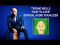 Tyrone Wells - "Easy To Love" (Official Audio)