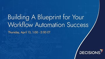 Building A Blueprint for Your Workflow Automation Success