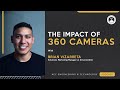 The Impact of 360 Cameras on AEC Projects