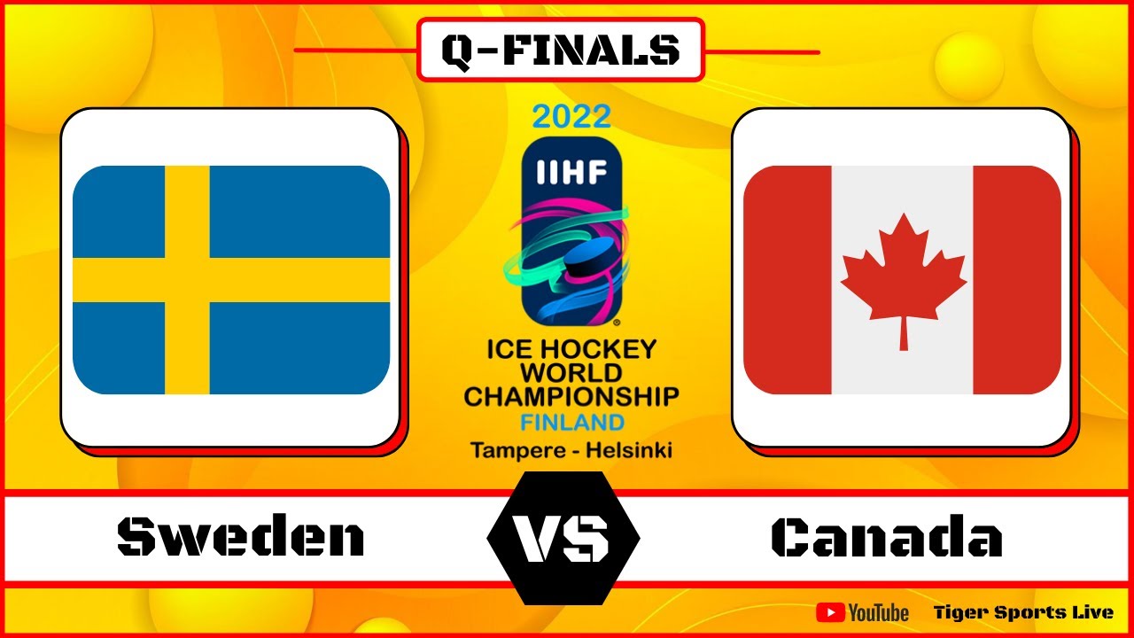 Sweden vs Canada Ice Hockey Live Score - IIHF Worlds Championship 2022 Live 