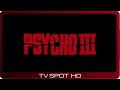 Psycho III ≣ 1986 ≣ TV Spot