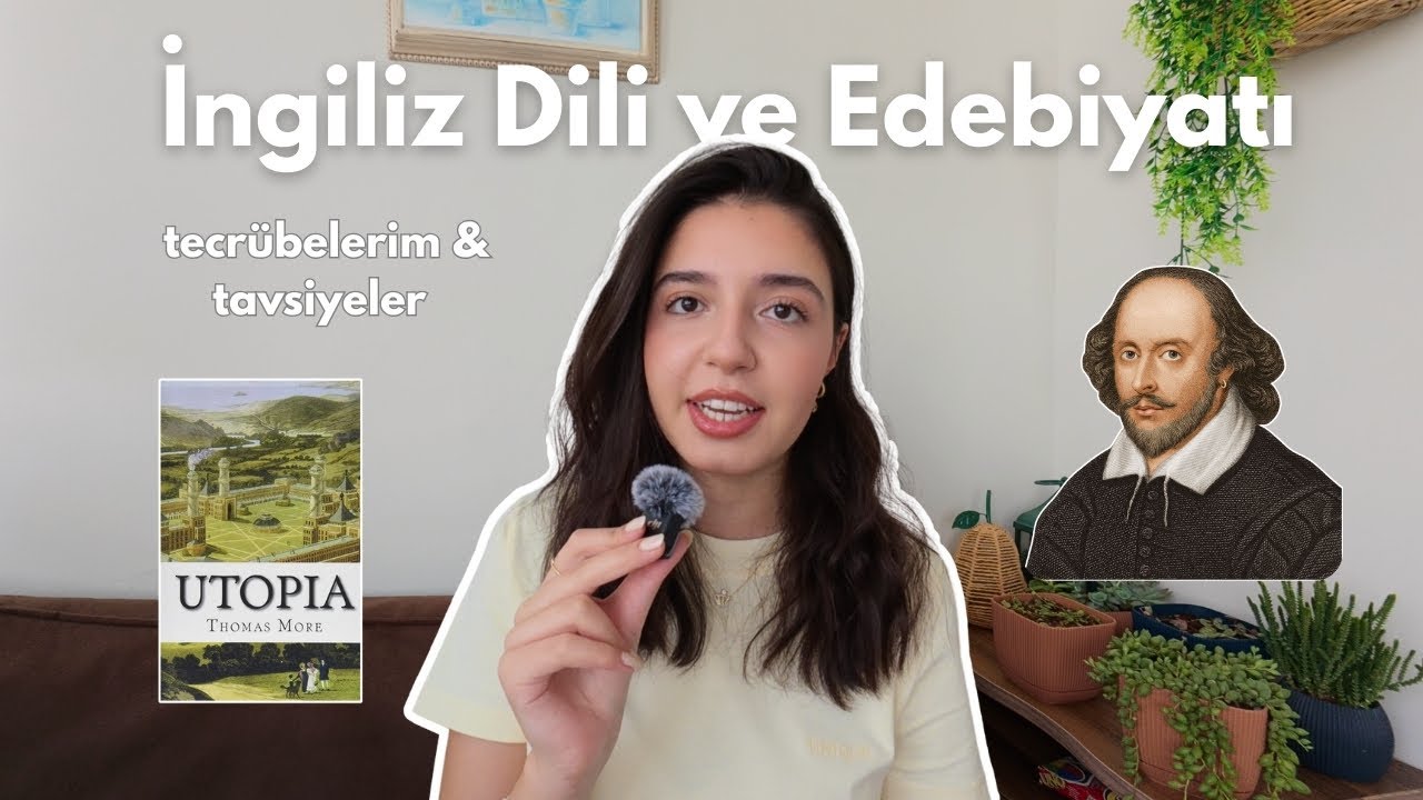 İNGİLİZ DİLİ VE EDEBİYATI OKUMAK HAKKINDA HER ŞEY! 📚