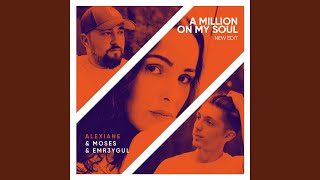 A Million On My Soul (Remix)