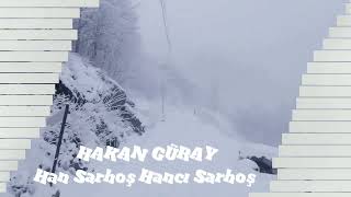 Hakan Güray - Han Sarhoş Hancı Sarhoş (Remastered) Resimi