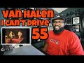 Van Halen - I Can’t Drive 55 | REACTION