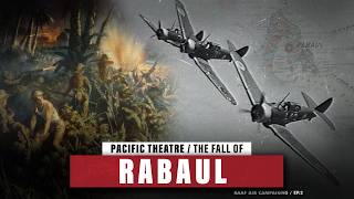 “We Who Are About to Die Salute You” | The Fall of Rabaul