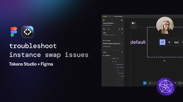 Troubleshoot Figma Component Instance Swap Issues with Tokens Studio