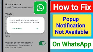 How to Fix WhatsApp Popup Notification Not Available | Popup notifications are no longer available screenshot 2
