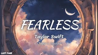 Taylor Swift - Fearless (Taylor’s Version) | Lyrics