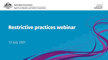 Restrictive practices webinar – 13 July 2021