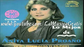 Anita Lucía Proaño★Dios no quiera Anita Lucía Proaño★Dios no quiera