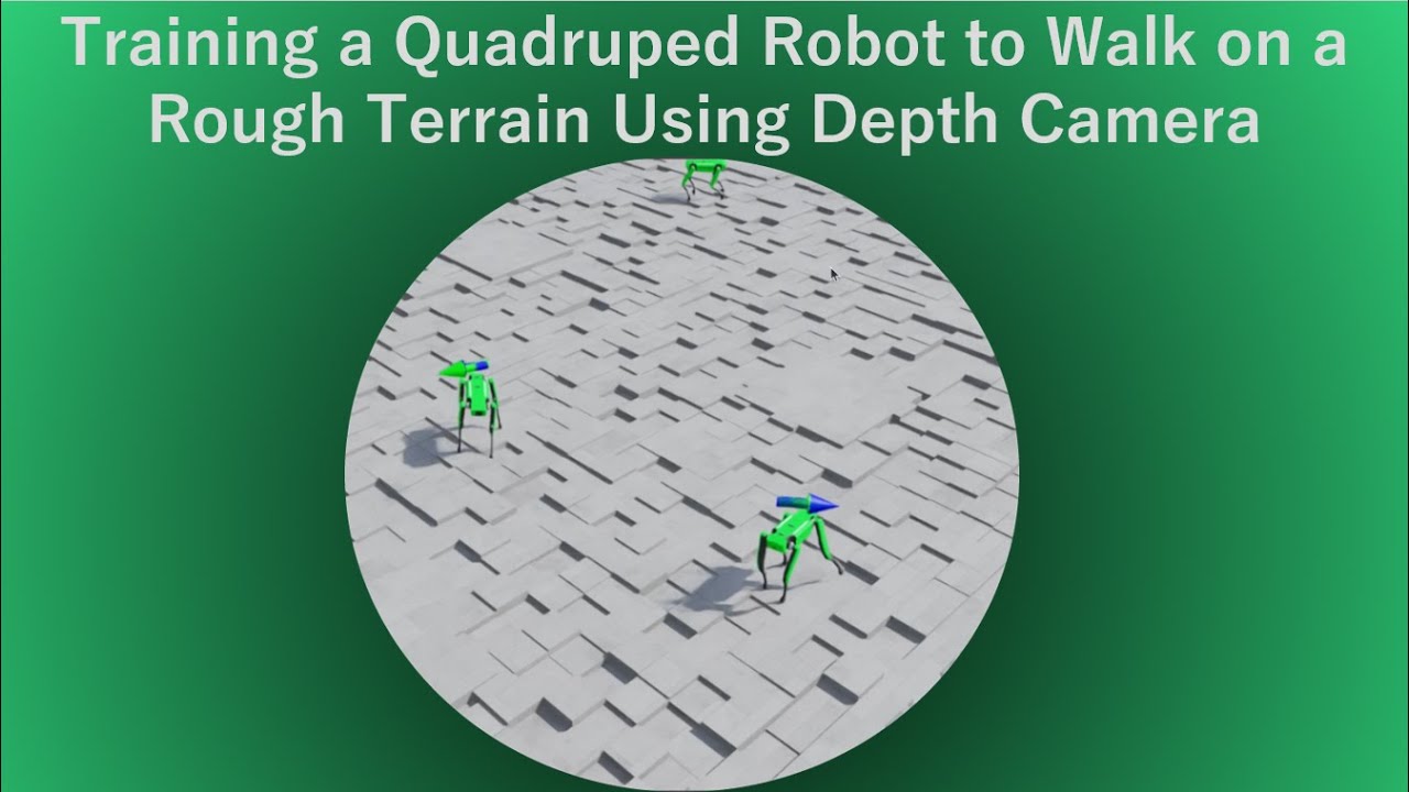 Обучение четвероногого робота ходьбе по неровной местности с помощью камеры глубины.