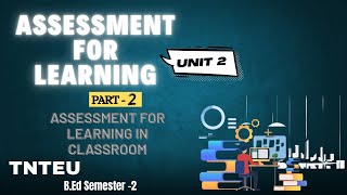 ASSESSMENT  FOR LEARNING UNIT 2 PART 2
