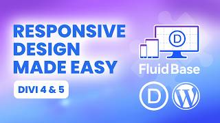 Fluid Base - The Responsive Design System Plugin for Divi 4 & 5