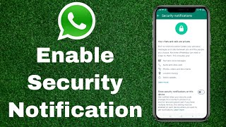 How To Enable Security Notification on WhatsApp