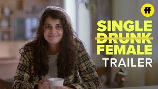Single Drunk Female | Season 1 Trailer: Don't Drink | Freeform