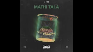 Enough X Mod - Mathi Tala Official Audio