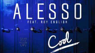 Alesso feat. Roy English - Cool (Lyric Video)
