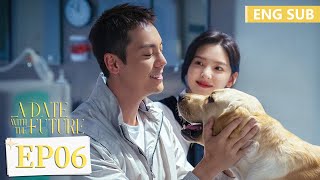 ENG SUB《照亮你 A Date With The Future》EP06——陈伟霆，章若楠 | 腾讯视频-青春剧场