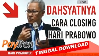 Dahsyatnya Cara Closing Paytren Hari Prabowo Wa 082230172962