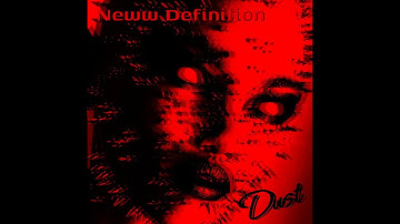 Neww Definition - Dust (full EP 2024)