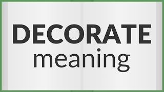 Decorate | meaning of Decorate - YouTube