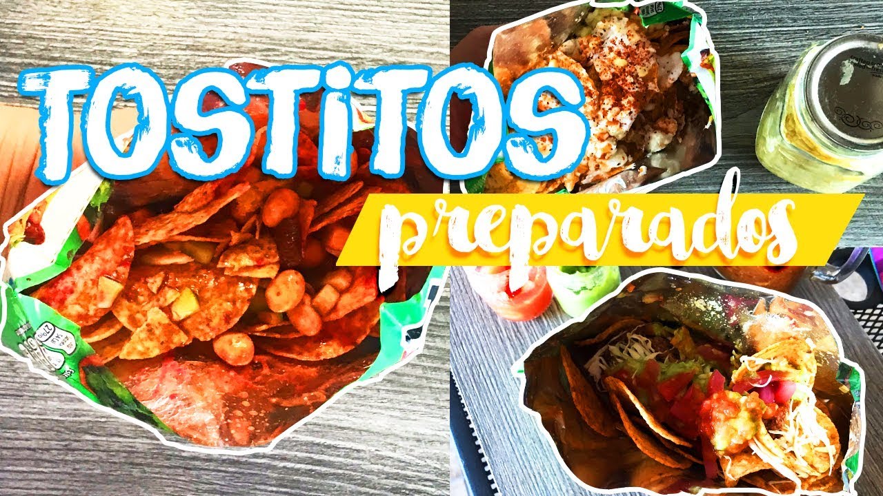 Tostitos preparados de 3 maneras: Tostihuates, Tostielotes y Tosticarne -  YouTube