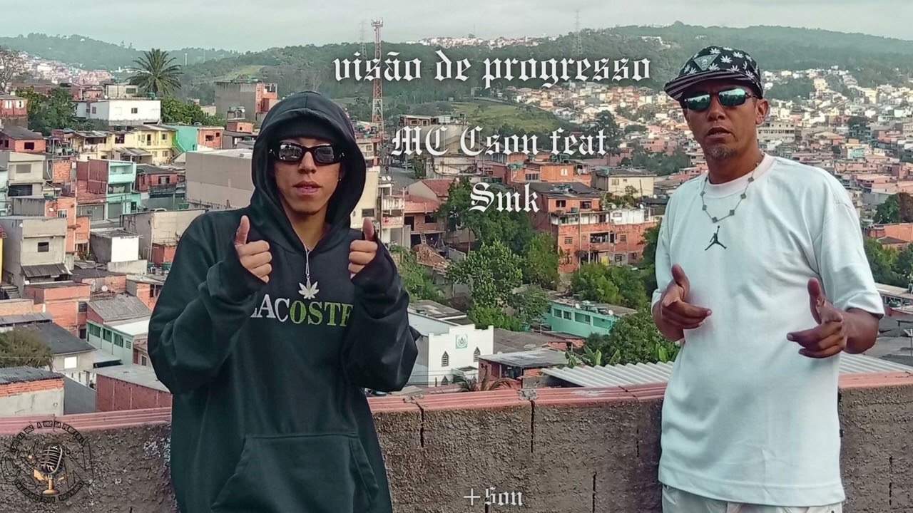 CSON NA VOZ FEAT SMK . MÚSICA VISAO DE PROGRESSO .(+$0N REC ). produção cson smk