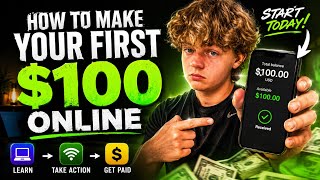 How to make your first $100 online…..