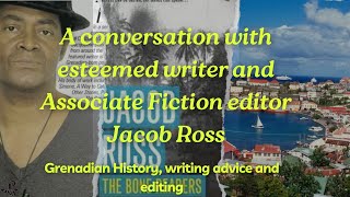A Conversation with Esteemed Writer and Associate Editor Jacob Ross