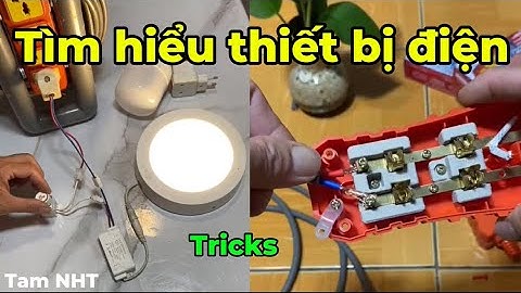 Dimmer sử dụng phù hợp với loại bóng đèn nào? #diy #trick #tools #tamnht