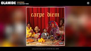 Olamide - loading feat. Bad Boy Timz