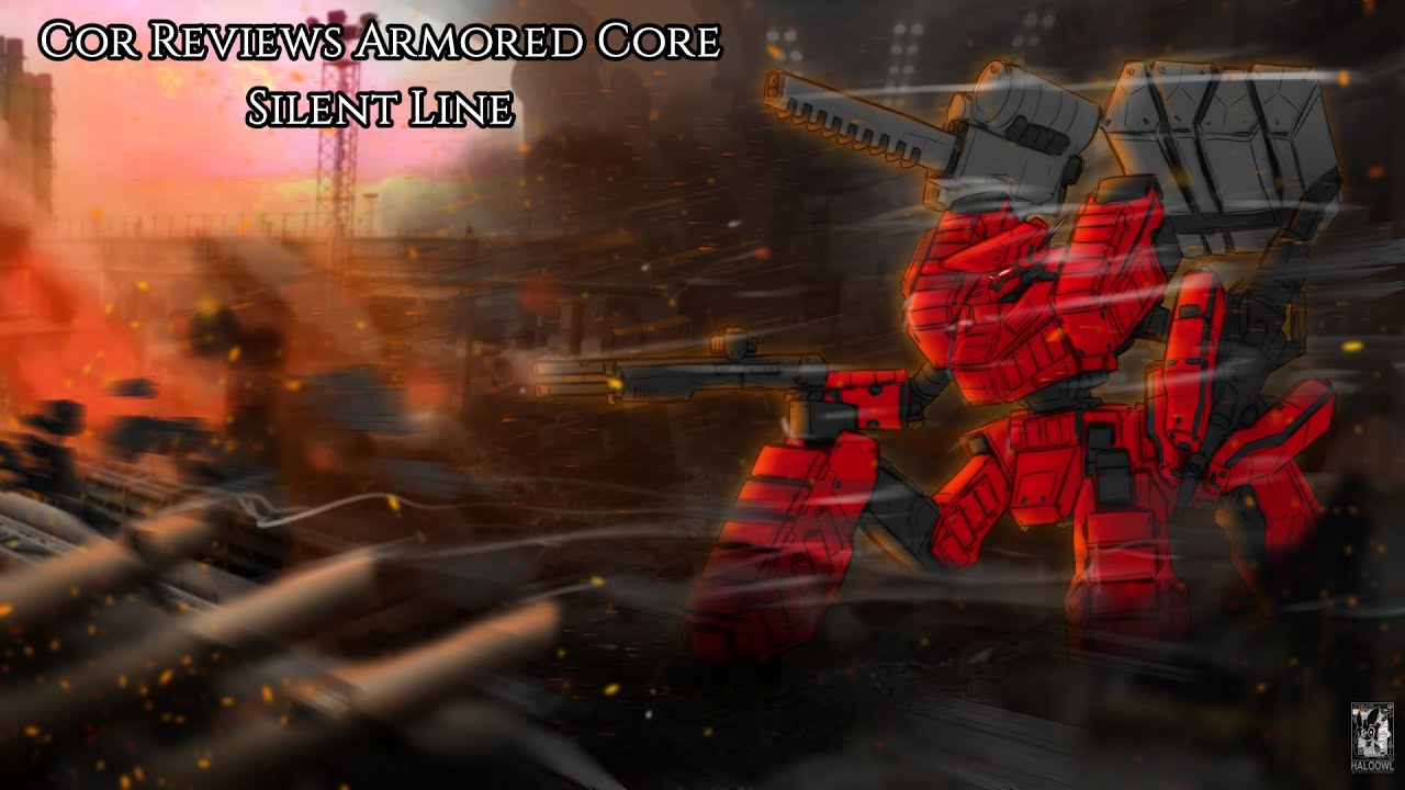 Armored Core Silent Line Review Armored Core August YouTube