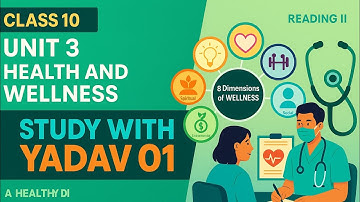 Class 10 English Unit 3: Health and Wellness | Full Exercise Solution | Study with Yadav 01