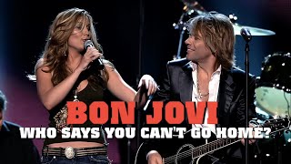 Bon Jovi - Who Says You Can't Go Home? | Ft. Jennifer Nettles