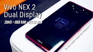Vivo Nex Dual Display Review The Camera Is The Real Star Here