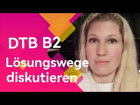 DTB B2 Speaking Part 3: Discussing Solutions / Discussion with Elena Wermuth