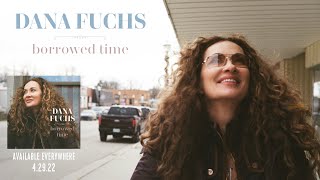 A teaser for the new Dana Fuchs album, &quot;Borrowed Time,&quot;