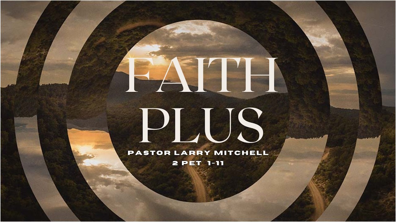Pastor Larry Mitchell - Faith Plus - YouTube