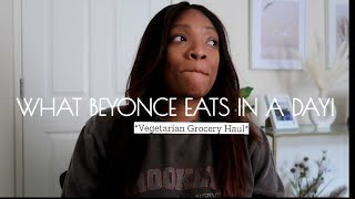 GROCERY HAUL: WHAT BEYONCE EATS IN A DAY|PART 1|IMPERFECTLYJANE