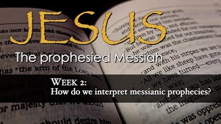 How do we interpret messianic prophecies?