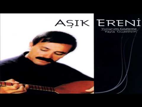 Aşık Ereni - Kayanın Dibinde Mal mı Yayılır [ ©  ARDA Müzik ]