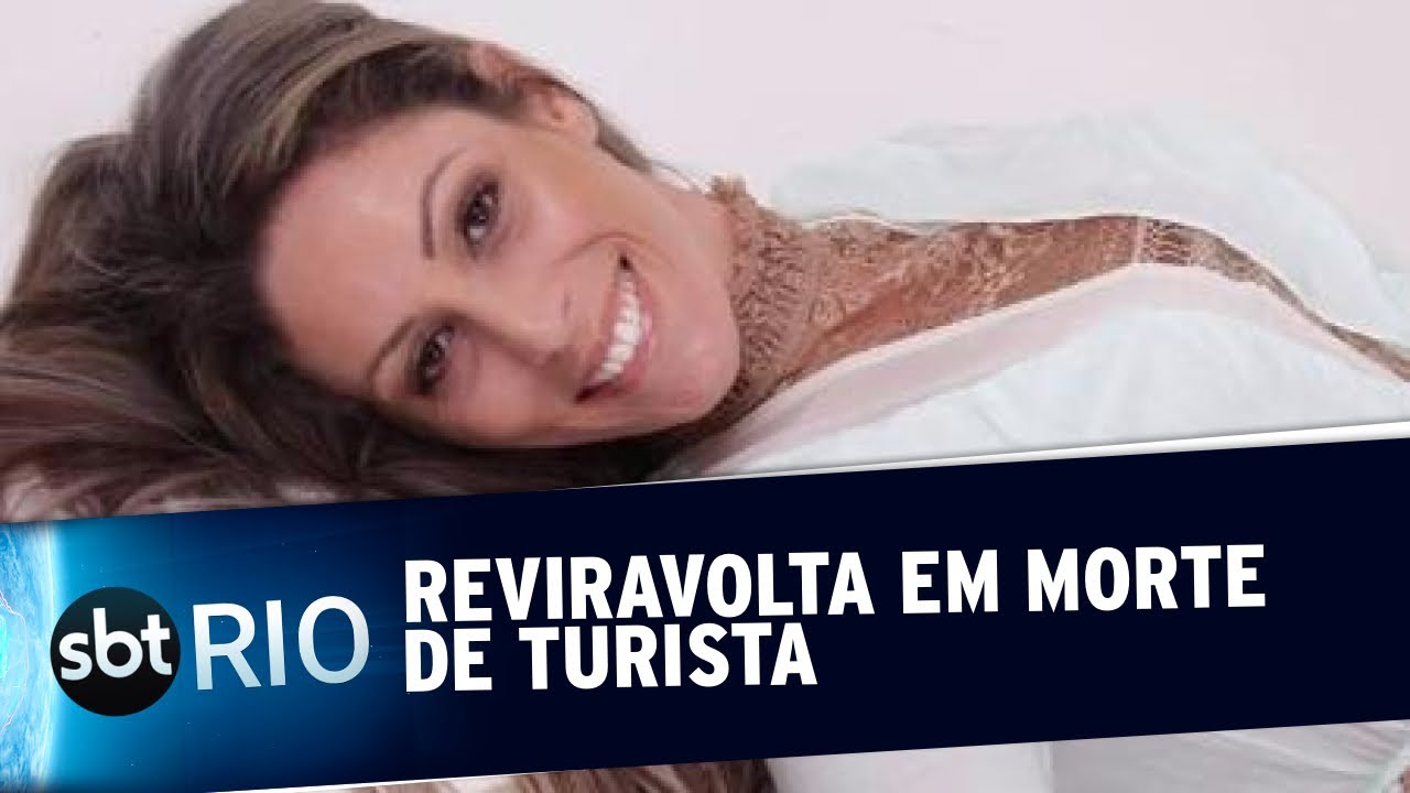 Especial: Reviravolta no caso da morte de turista