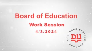 BOE Work Session 4-3-24