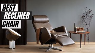 Best Recliner Chair  - The Best Recliner for Sleeping and Back Pain